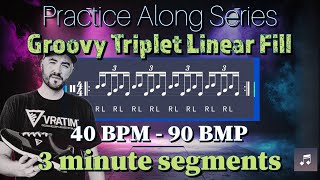 Groovy Linear Triplet Drum Fill  Practice Along  Slow to Fast with Metronome 40 BPM  90 BPM [upl. by Kalli619]