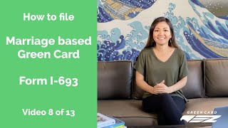 How to file USCIS Form I693 Marriage based Green Card [upl. by Gallager938]