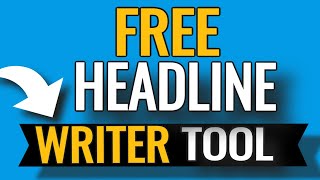 Free Headline Writer Tool  Generate Captivating Headlines with Ease  how to write catchy headlines [upl. by Melesa]