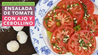 ENSALADA DE TOMATE CON AJO Y CEBOLLINO  Receta de ensalada de tomate  Ensalada fácil y rápida [upl. by Hedelman]