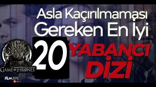 Asla Kaçırılmaması Gereken En iyi 20 Yabancı Dizi Önerisi  Tavsiyesi [upl. by Garrik]