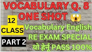 ENGLISH VOCABULARY CLASS 12 ll Vocabulary One Shot Class 12 ll QNum 8 English Class 12 [upl. by Netram]