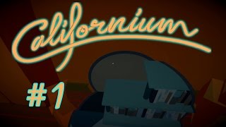 Abgedrehte Welten  1  CALIFORNIUM  Lets Play German Deutsch [upl. by Ethelind899]