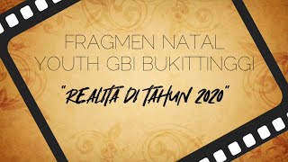 FRAGMEN NATAL  REALITA DI TAHUN 2020 [upl. by Elysia]