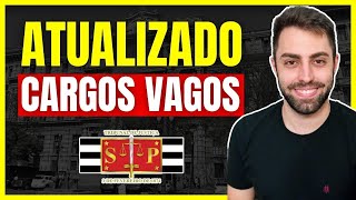 ATUALIZADO CARGOS VAGOS PARA ESCREVENTE E OFICIAL DE JUSTIÇA DO TJ SP [upl. by Sharia]