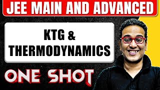 KTG amp THERMODYNAMICS in one Shot All Concepts amp PYQs Covered  JEE Main amp Advanced [upl. by Call655]