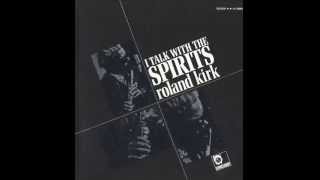 The business aint nothin but the Blues  Roland Kirk Rahsaan [upl. by Gilles]