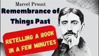 Retelling best books in the world quotRemembrance of Things Pastquot by Marcel Proust [upl. by Narahs651]