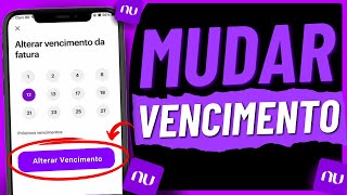 Como MUDAR a DATA da FATURA do NUBANK [upl. by Ahsirk717]