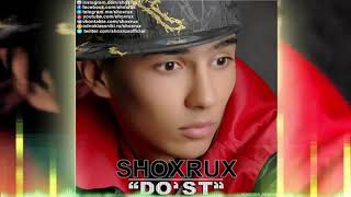 SHOXRUX  DOST 2005 official music version [upl. by Cuhp]