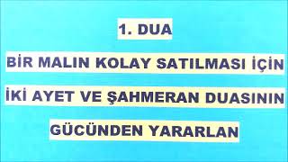 1 DUA BİR MALIN KOLAY SATILMASI İÇİN  ŞAHMERAN DUASI 11 GÜN 7 ŞER DEFA İKİNDİDEN SONRA OKUNUR [upl. by Ladd]