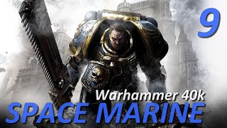 FREp09 Warhammer 40K Space Marine  Nemeroth vient ici que jte bute   FIN [upl. by Orabel]