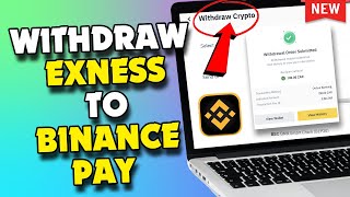 How to withdraw exness to binance pay [upl. by Llig]