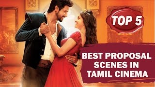 TOP 5  Best Proposal Scenes in Tamil Cinema  SIMBLY CHUMMA TAMIL [upl. by Hoffer]