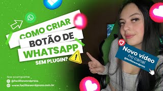 Como criar um botão de WhatsApp no Elementor [upl. by Katzman871]