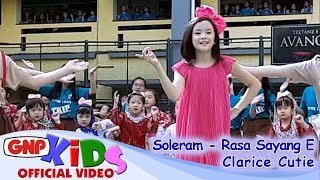 Soleram amp Rasa Sayang E  CLARICE CUTIE Lagu Daerah Anak Indonesia [upl. by Henriha]