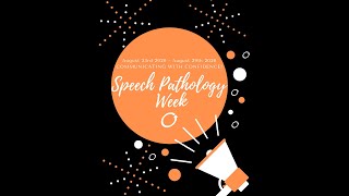 SPEECH PATHOLOGY WEEK [upl. by Pavlish]