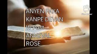 ANYEN PAKA KANPE DEVAN W Past ANNEVAL ROSE [upl. by Leihcey]