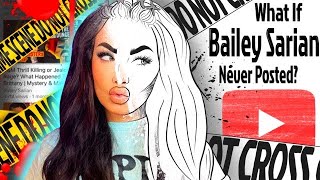 Deleting Bailey Sarian  The future of the beauty community or [upl. by Aihtekal]