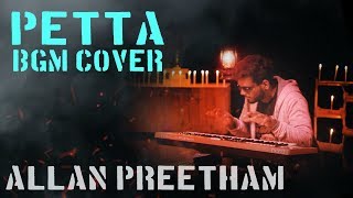 Petta  BGM  Cover  AllanPreetham [upl. by Brit]