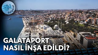 Galataport İstanbul Nasıl İnşa Edildi  NTV Belgesel [upl. by Warton]