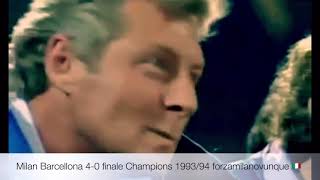 Milan Barcellona 40 finale di Champions 🏆League 199394 un Milan 🇮🇹 stellare il più bello [upl. by Ydnak]