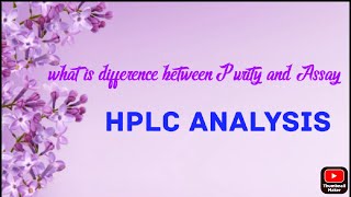 HPLC peak Purity Purity and Assay difference hplc chromatography spectroscopy hplc principle [upl. by Stead]