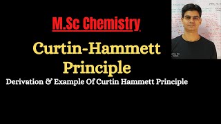 CurtinHammett Principle MSc ChemistryGate amp CSIR Chemistry [upl. by Yrahca425]