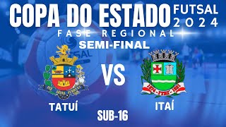 SEMIFINAL Sub16 Tatuí x Itaí [upl. by Mat]