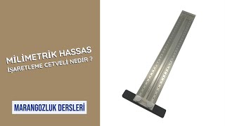 MİLİMETRİK HASSAS İŞARETLEME CETVELİ NEDİR  Marangozluk Dersleri [upl. by Rosette952]