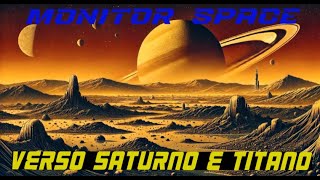 MONITOR SPACE VERSO SATURNO E TITANO [upl. by Leumas]