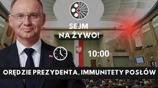 Sejm Orędzie Prezydenta immunitety posłów [upl. by Navlys]