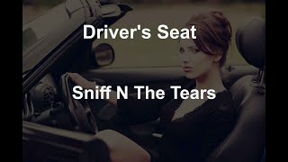 Drivers Seat  Sniff N The Tears  with lyrics [upl. by Brigitta]