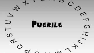 How to Say or Pronounce Puerile [upl. by Ynnatirb393]