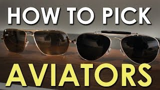 How to Pick Aviator Shades  The Art of Manliness [upl. by Ronoh]