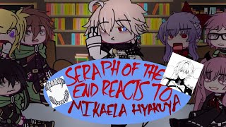 Seraph Of The End reacts to Mikaela HyakuyaOSFSOTEMika [upl. by Akenna962]