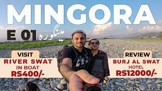 Mingora Swat 2021  Fizaghat  Swat River and Burj Al Swat Hotel Tour  Episode 01 Kalam Tour 2021 [upl. by Aronow762]