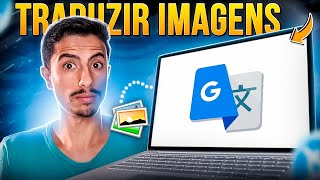 Como TRADUZIR IMAGENS pelo GOOGLE TRADUTOR no PC [upl. by Anah255]