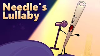 Needles Lullaby đźŽµ BFDIA 14 Song [upl. by Nomit940]