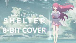 Porter Robinson amp Madeon  Shelter 8Bit Cover [upl. by Latashia]