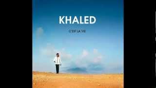 Hiya Hiya  Cheb Khaled feat Pitbull Album Cest la vie 2012 [upl. by Langley]