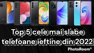 Top 5 cele mai SLABE telefoane IEFTINE din 2022 [upl. by Siramaj]