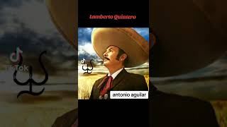 Lamberto Quintero  Antonio Aguilar [upl. by Norud513]