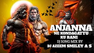 ANJANNANEKONDAGATTUKURANIDJSONGMIXBYDJAZEEMSMILEYAS [upl. by Marks]