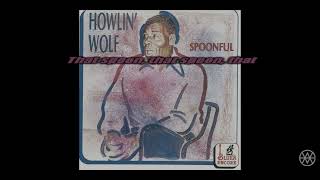 Howlin Wolf  Spoonful INSTRUMENTAL  KARAOKE  LYRICS [upl. by Cheston]