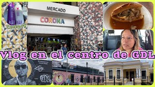 Vlog en el centro de Guadalajara comimos en el mercado corona  Kristal V [upl. by Haelem]