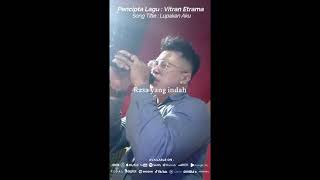 Vitran Etrama  Lupakan Aku Original Song  Live Perform [upl. by Hgalehs]