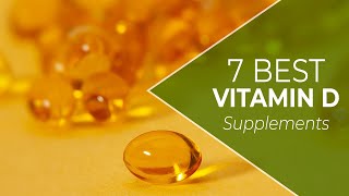 7 Best Vitamin D Supplements A Detailed List Our BestRanked Choices [upl. by Dunning]