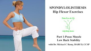 Spondylolisthesis Exercises amp SelfTreatment Hip Flexors Part 1Psoas [upl. by Herb]