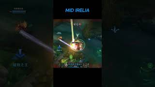 IRELIA 1V4 shorts midirelia irelia [upl. by Enuahs532]